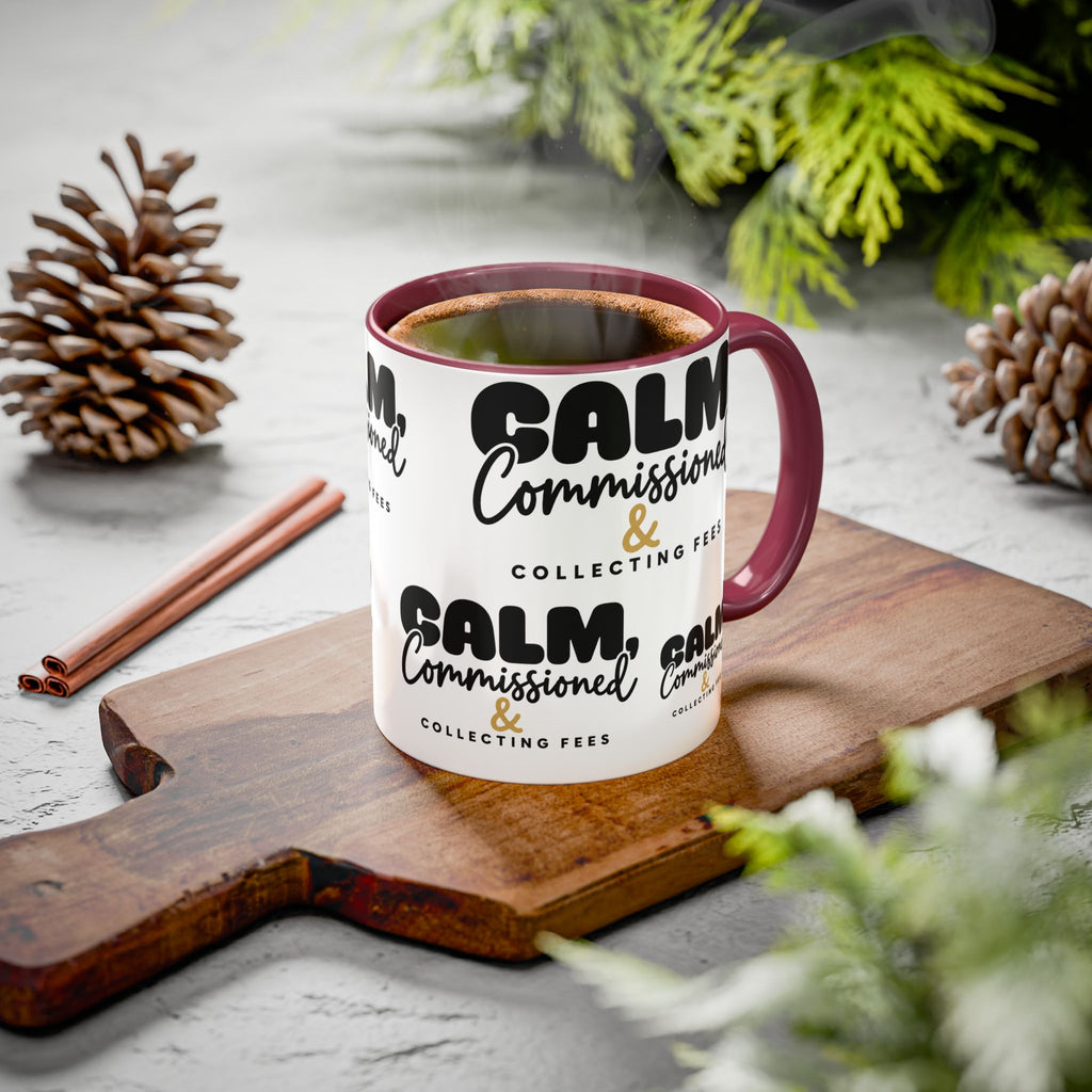 Calm, Commissioned & Collecting Fees Accent Coffee Mug — Notary Public Gift