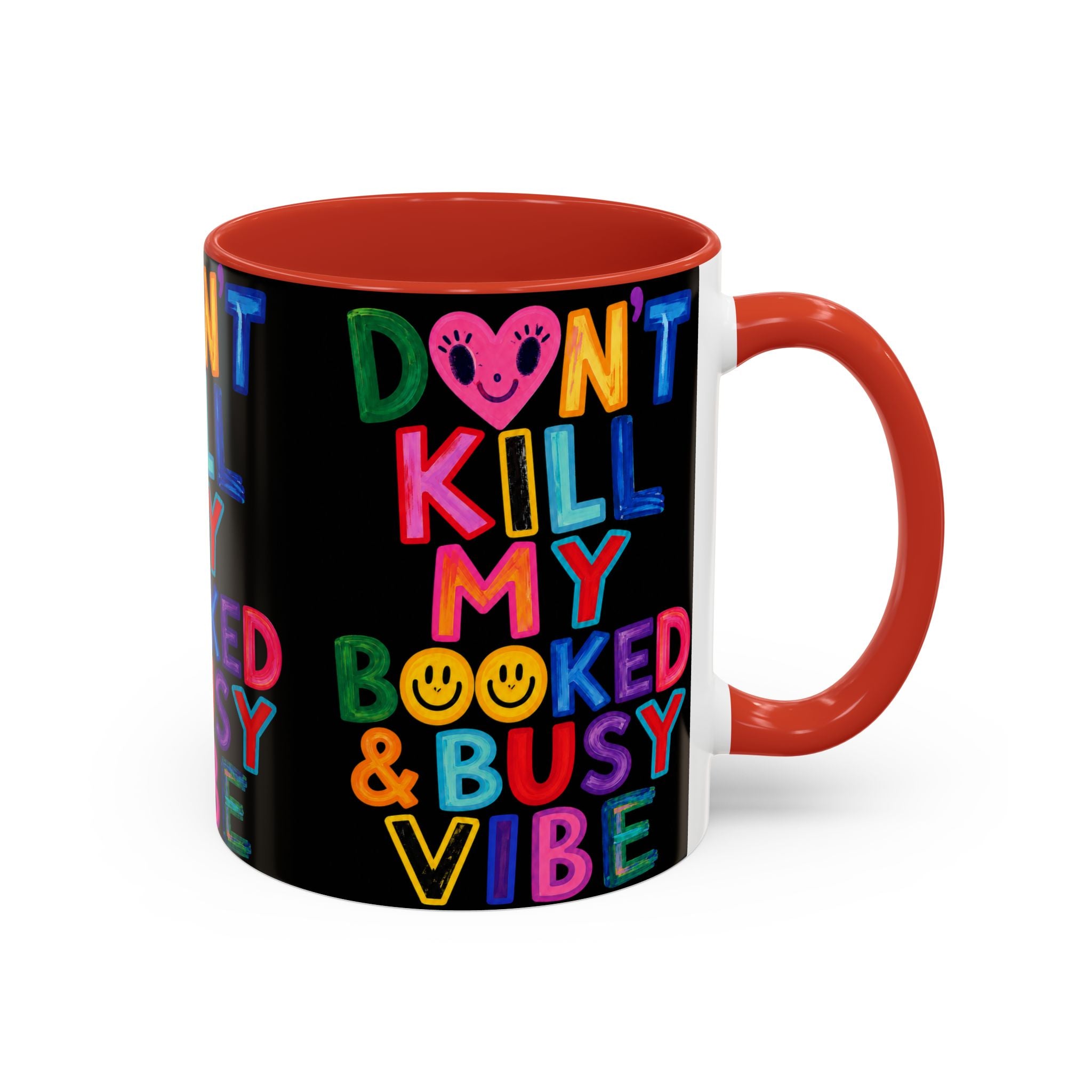 Don’t Kill My Booked & Busy Vibe Accent Coffee Mug