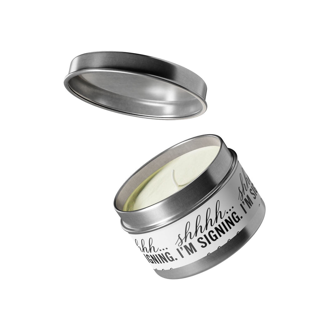 Shhhh... I'm Signing Candle | Funny Notary Gift | Coconut Apricot Wax Tin Candle