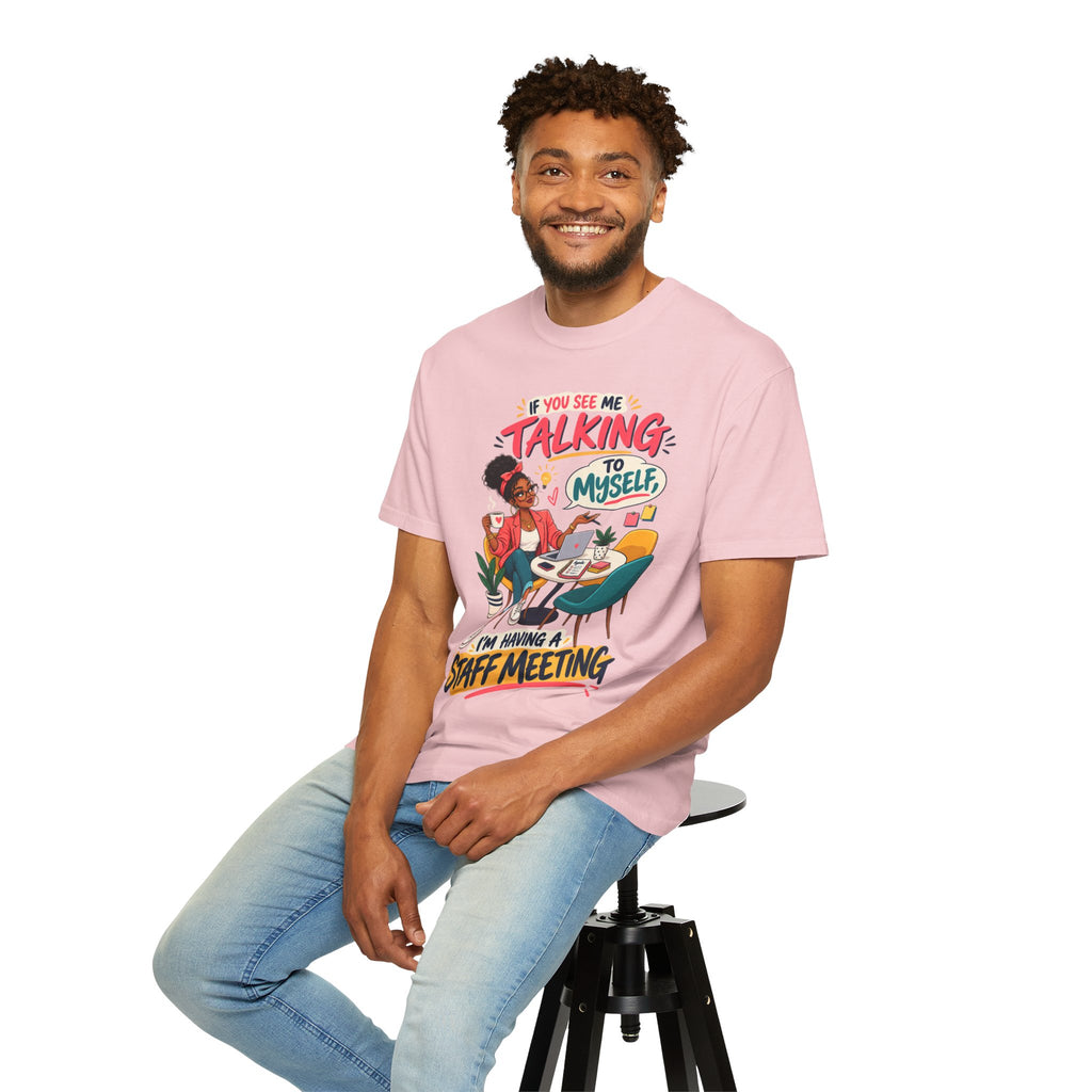 Funny Small Business Owner T-Shirt — “If You See Me Talking to Myself” Staff Meeting Graphic Tee