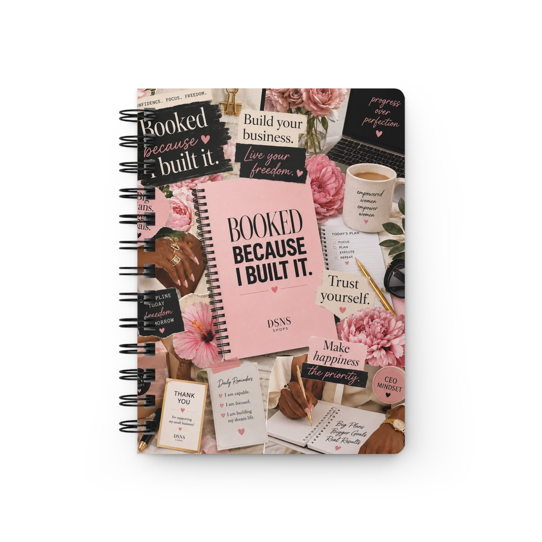 Booked Because I Built It. Spiral Journal — Pink Motivational Planner for Entrepreneurs