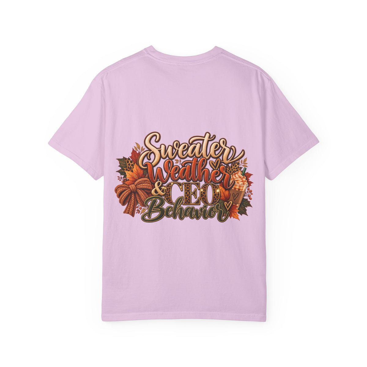 Sweater Weather & CEO Behavior T-Shirt