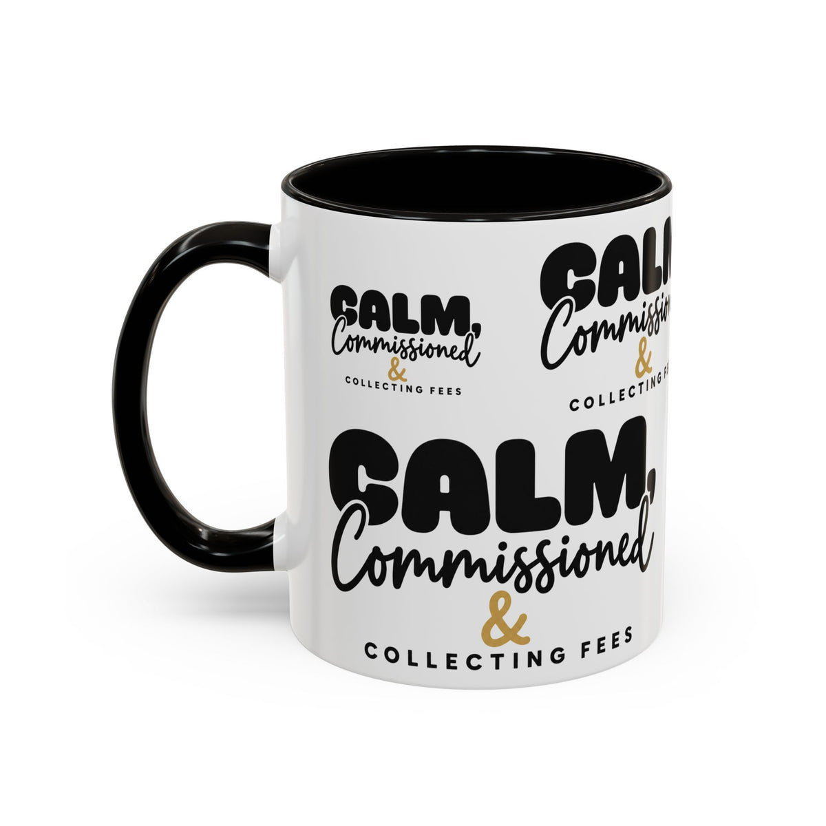Calm, Commissioned & Collecting Fees Accent Coffee Mug — Notary Public Gift
