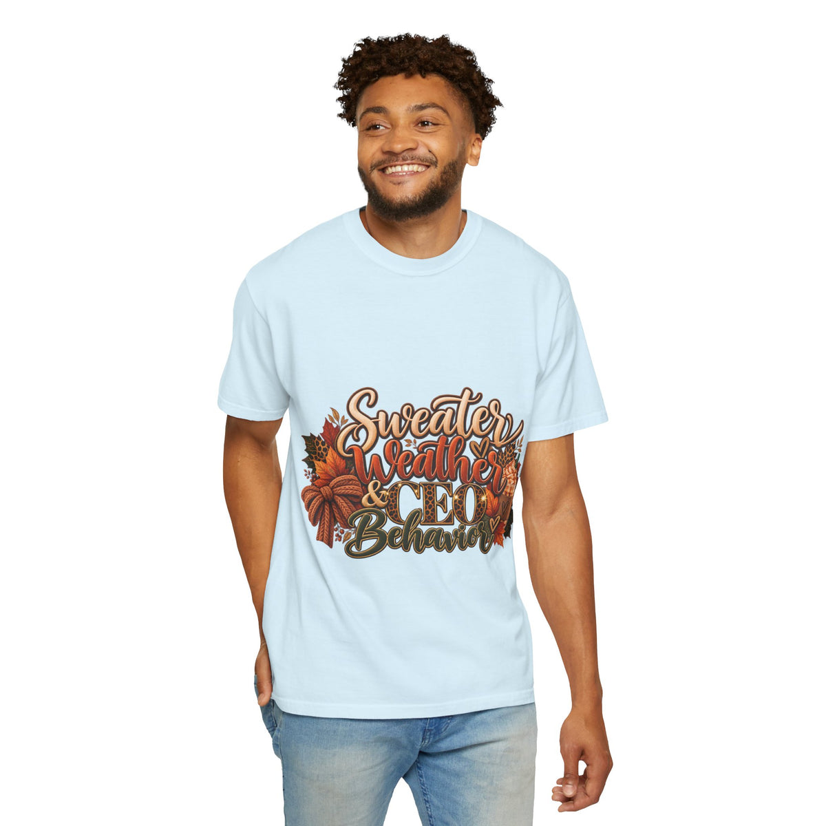 Sweater Weather & CEO Behavior T-Shirt