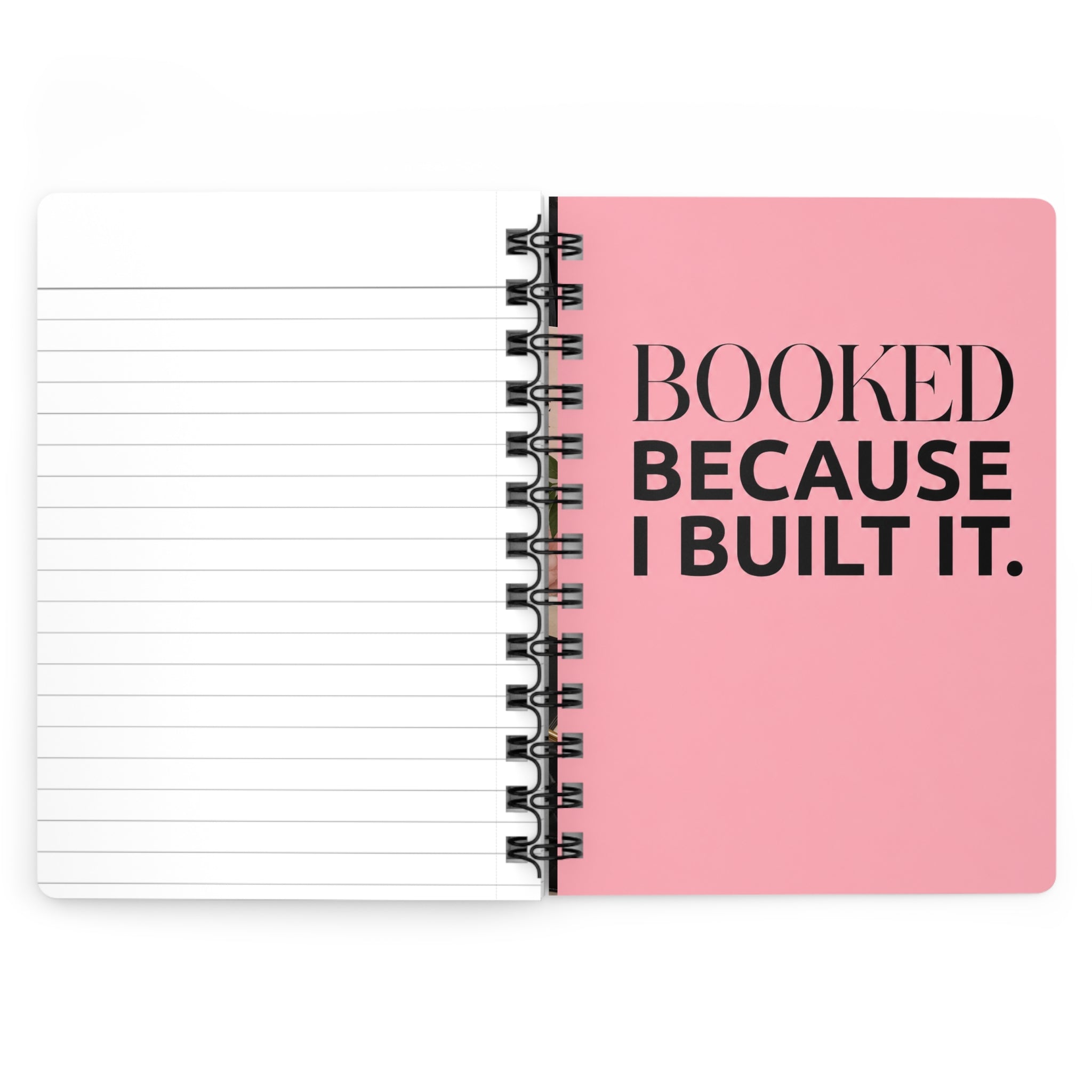 Booked Because I Built It. Spiral Journal — Pink Motivational Planner for Entrepreneurs