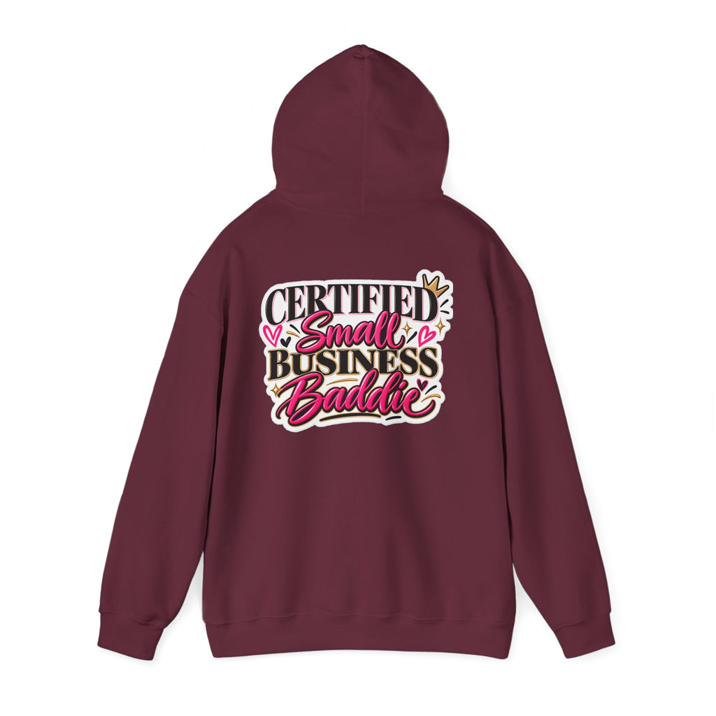 Certified Small Business Baddie Hoodie — Bold Women Entrepreneur Graphic Sweatshirt