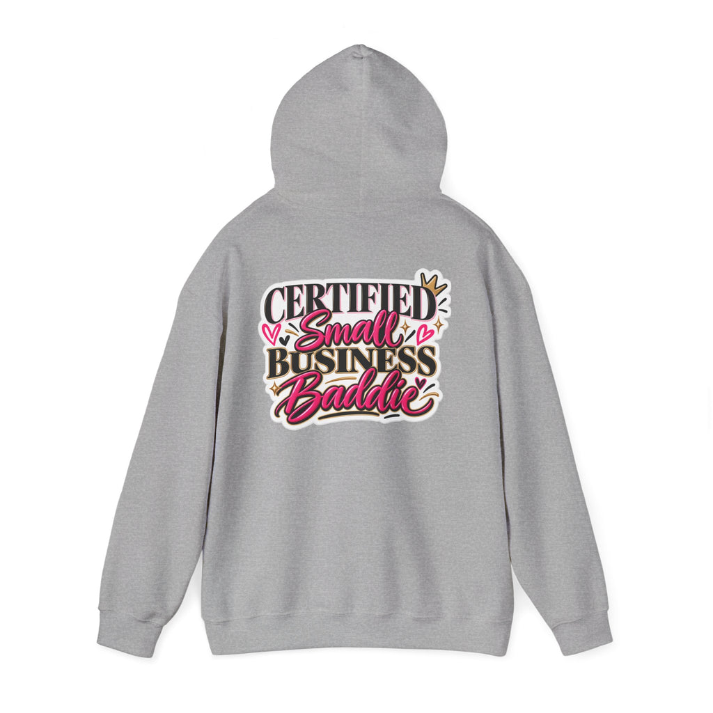 Certified Small Business Baddie Hoodie — Bold Women Entrepreneur Graphic Sweatshirt