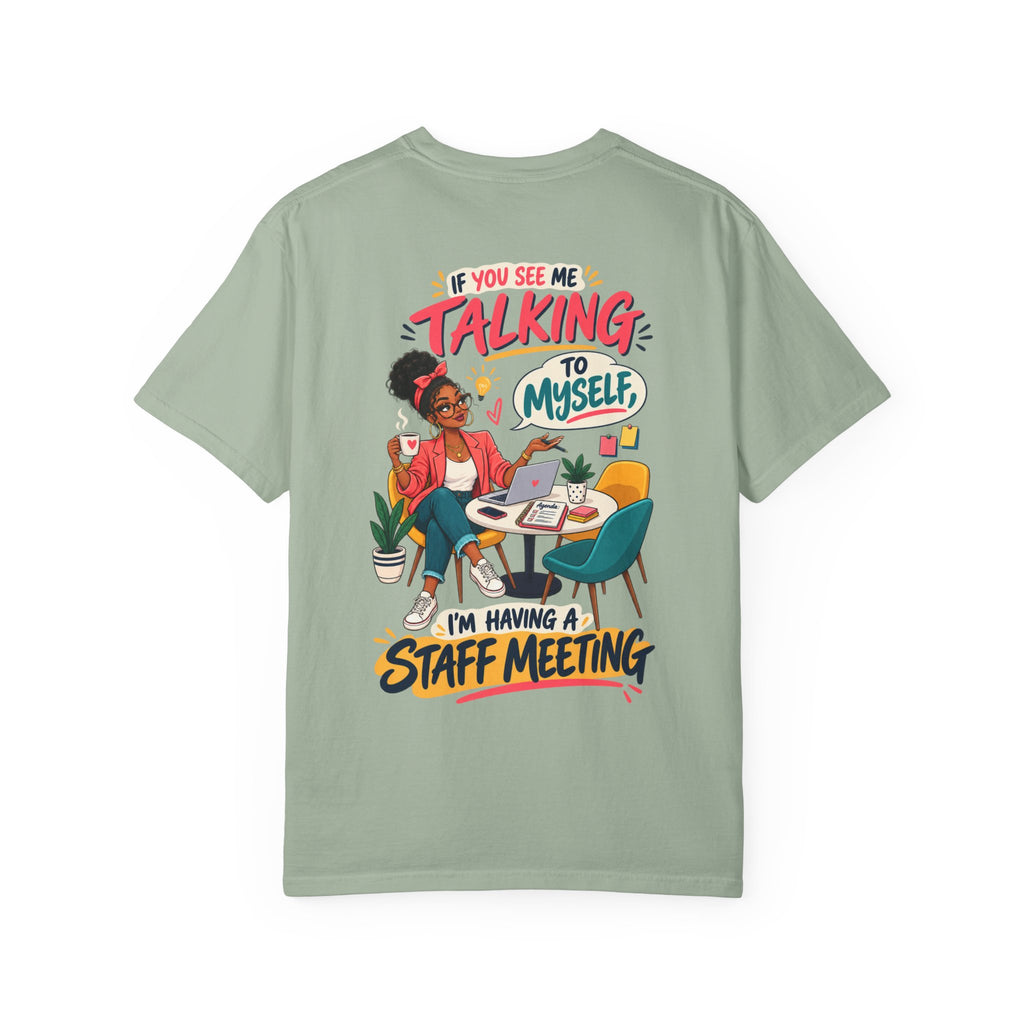 Funny Small Business Owner T-Shirt — “If You See Me Talking to Myself” Staff Meeting Graphic Tee