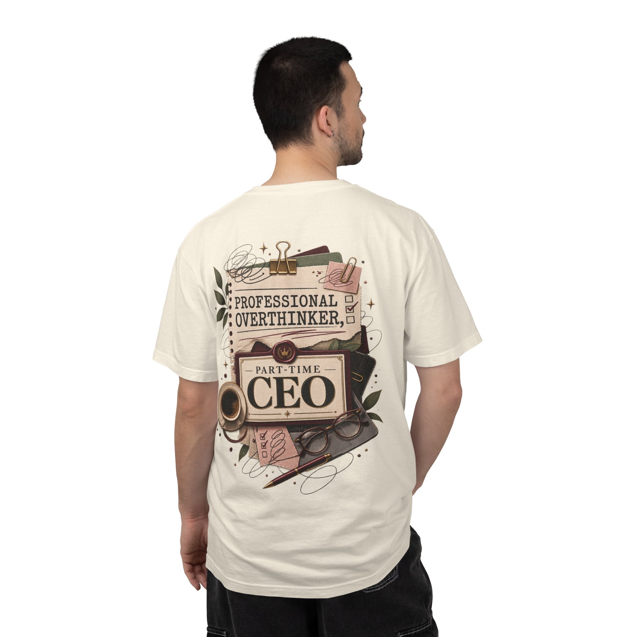 Professional Overthinker Part-Time CEO T-Shirt | Funny Small Business Owner Graphic Tee | Entrepreneur Gift | Garment-Dyed Shirt