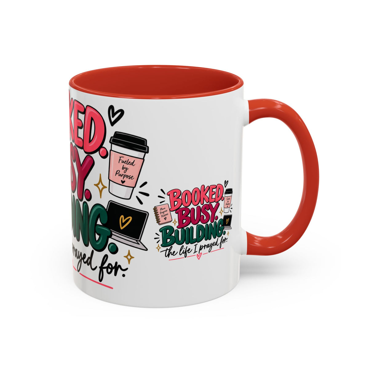 Booked. Busy. Building. Ceramic Mug — “The Life I Prayed For” Entrepreneur Coffee Cup