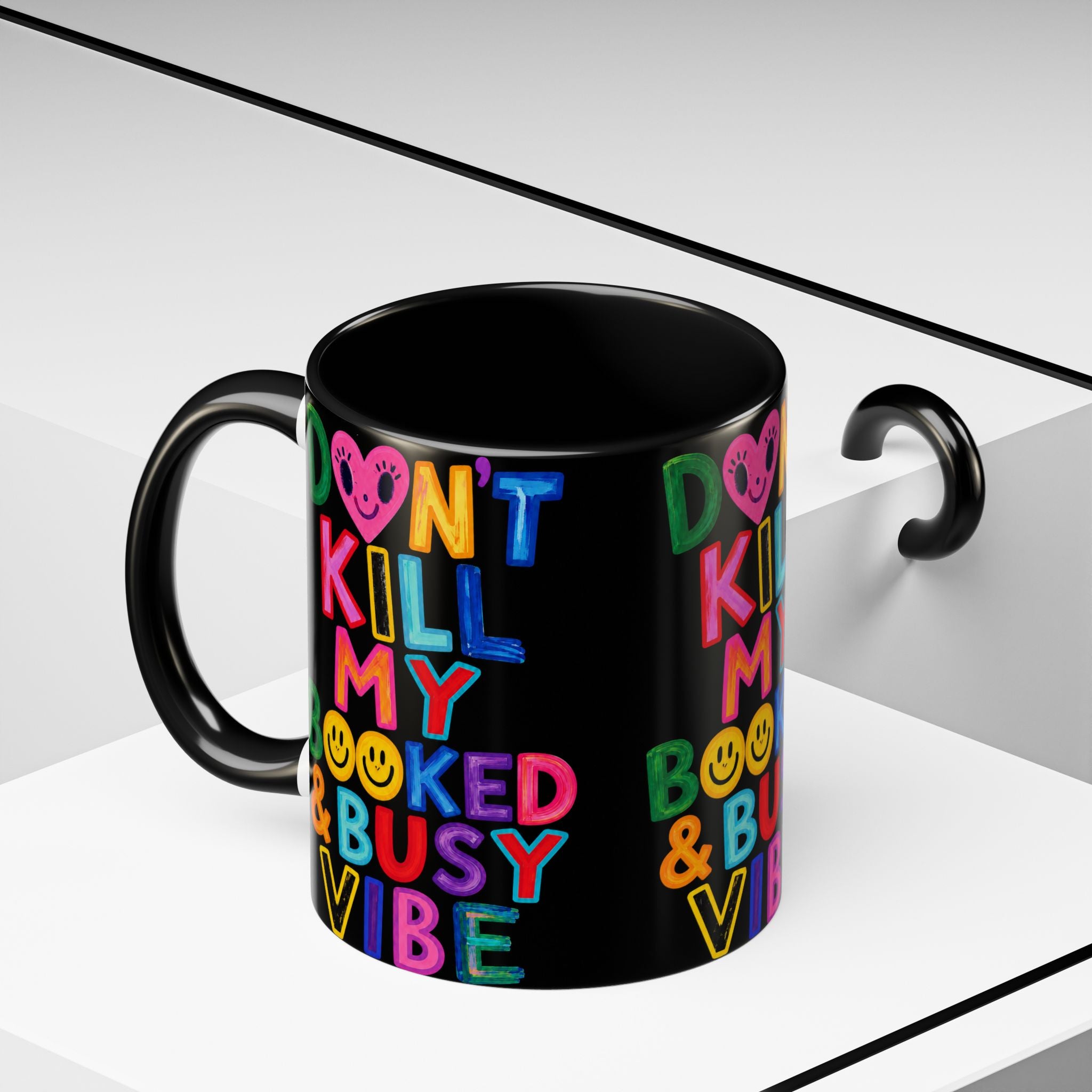 Don’t Kill My Booked & Busy Vibe Accent Coffee Mug