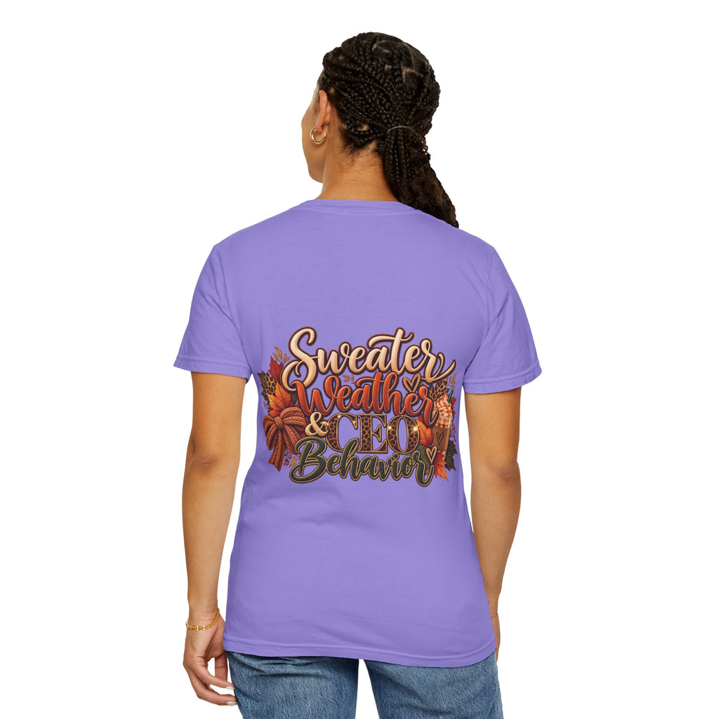 Sweater Weather & CEO Behavior T-Shirt