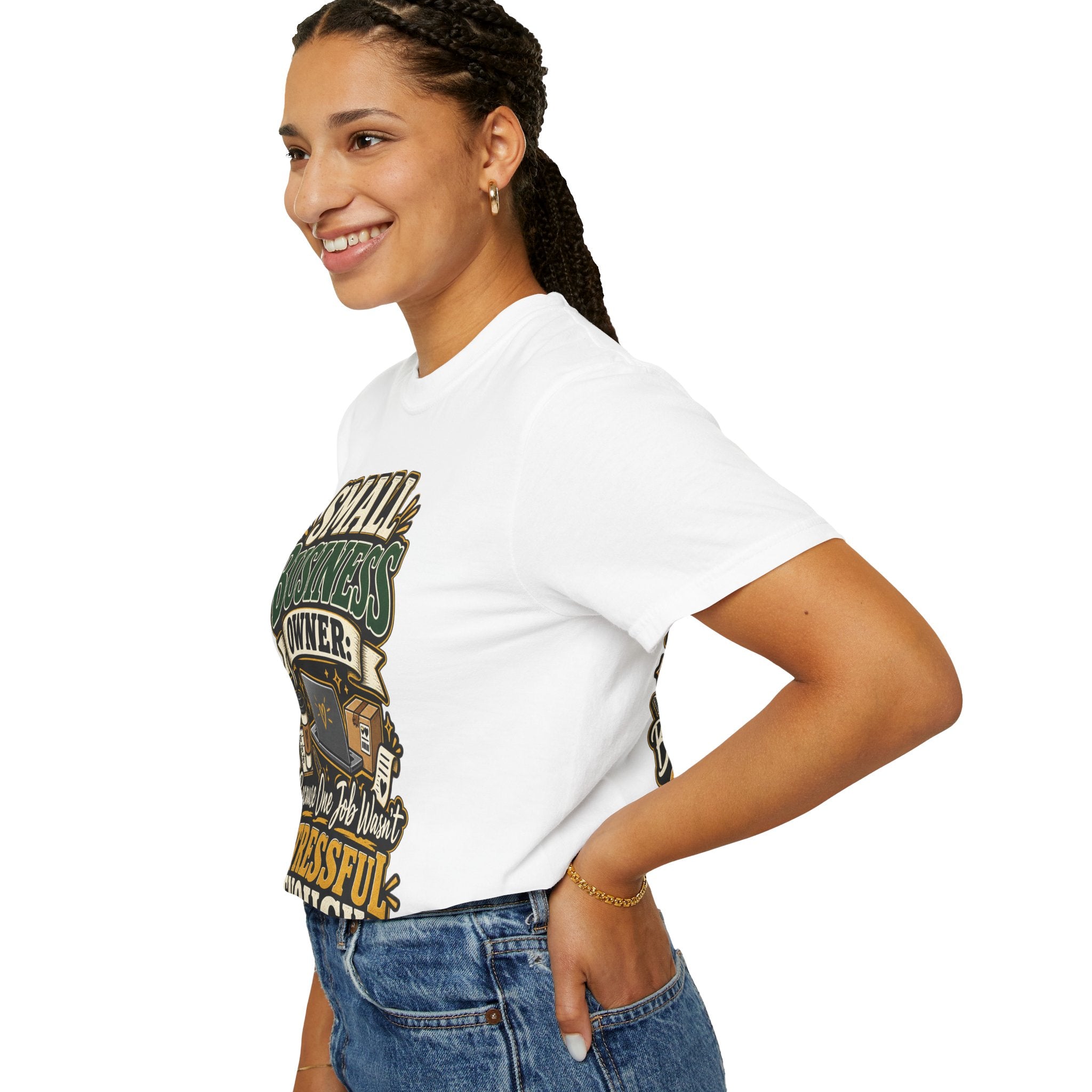Small Business Owner Funny T-Shirt — “Because One Job Wasn’t Stressful Enough” Graphic Tee