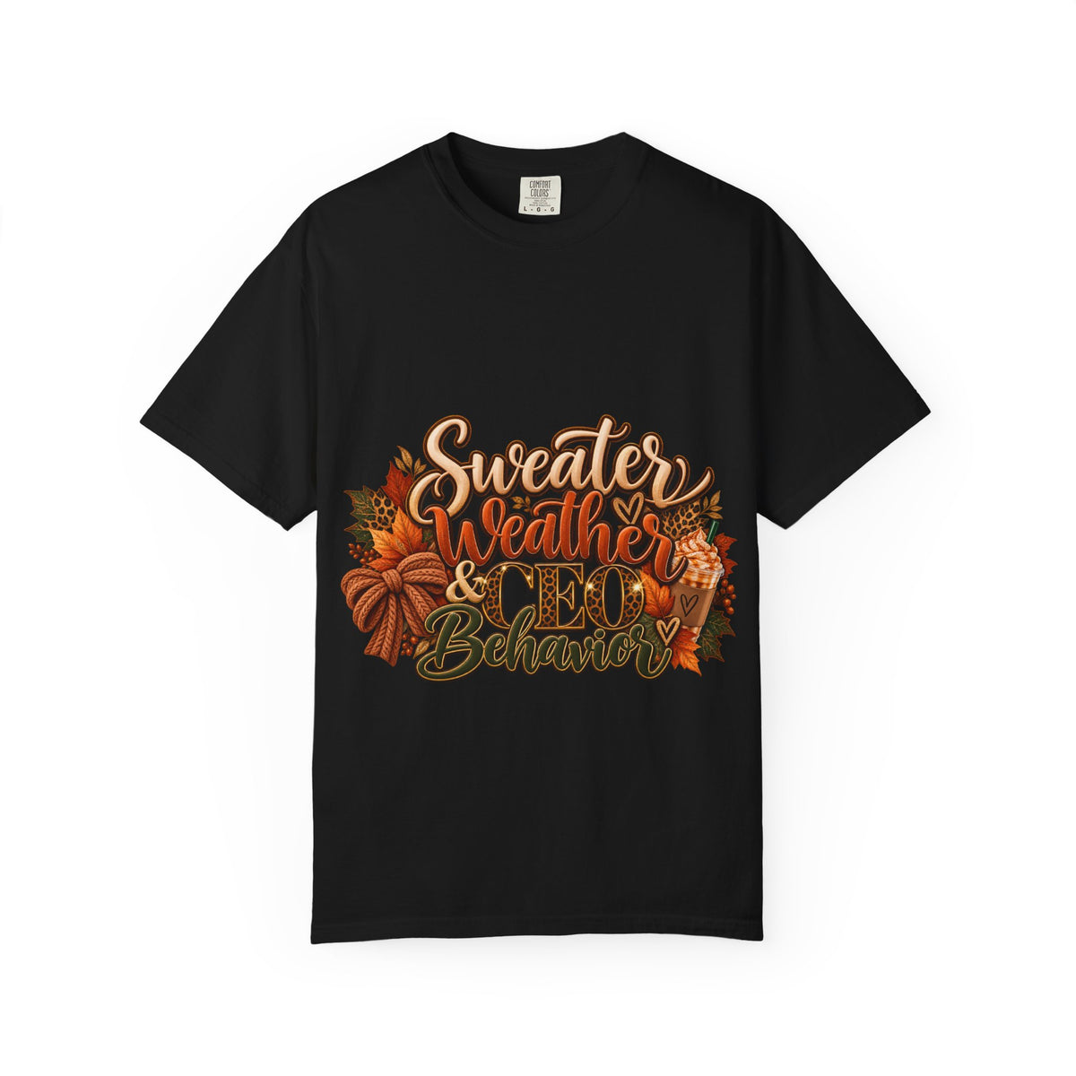Sweater Weather & CEO Behavior T-Shirt