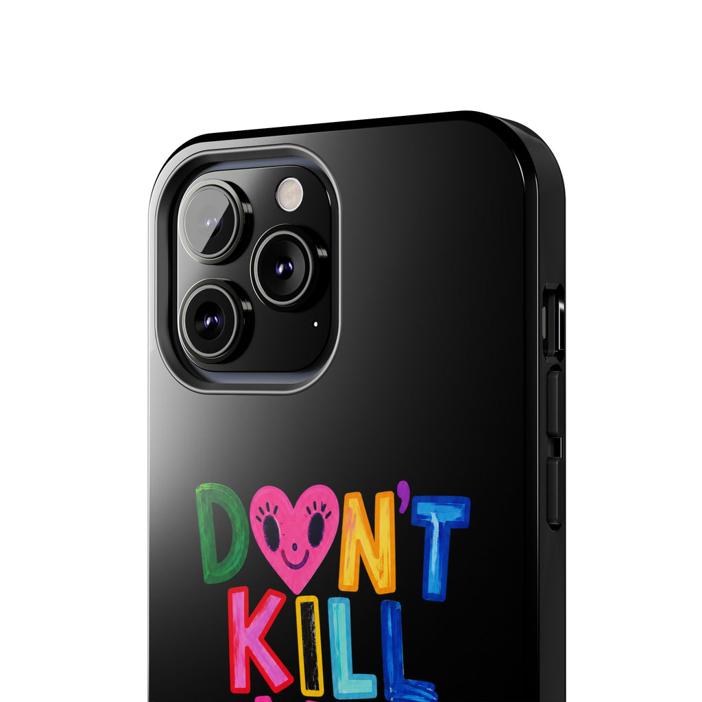 Tough Phone Case — “Don’t Kill My Booked & Busy Vibe” Colorful Protective Cover