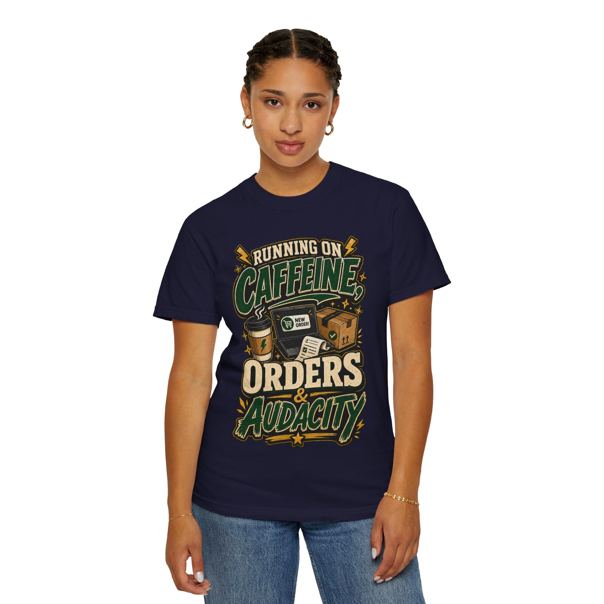 Funny Small Business Owner T-Shirt — “Running on Caffeine, Orders & Audacity” Graphic Tee