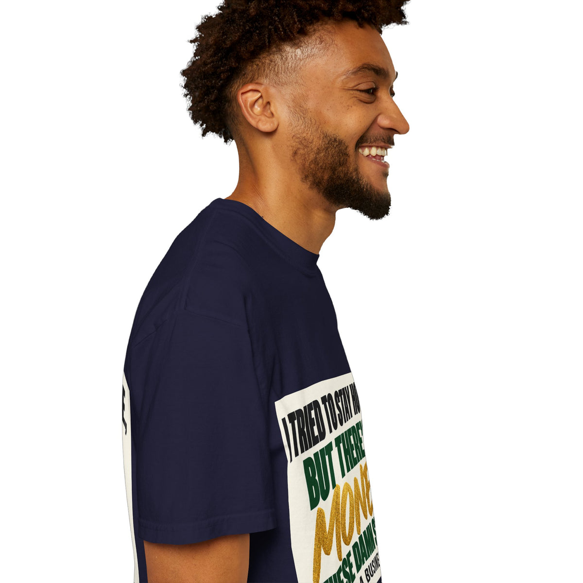 Money in These Damn Streets T-Shirt — Funny Small-Business Owner Tee