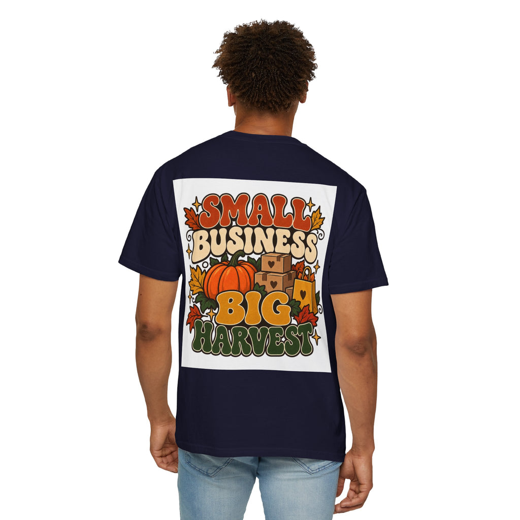 Small Business Big Harvest T-Shirt — Fall Entrepreneur Garment-Dyed Tee