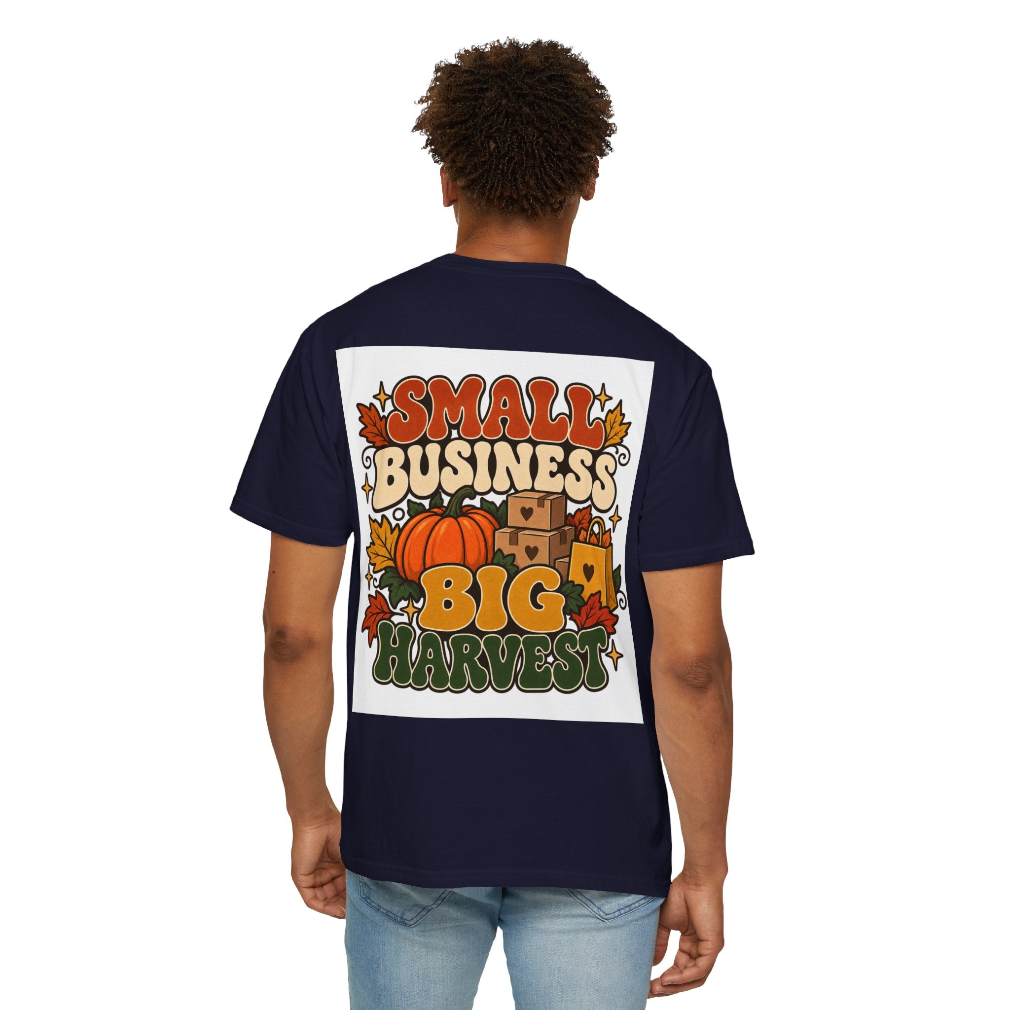 Small Business Big Harvest T-Shirt — Fall Entrepreneur Garment-Dyed Tee