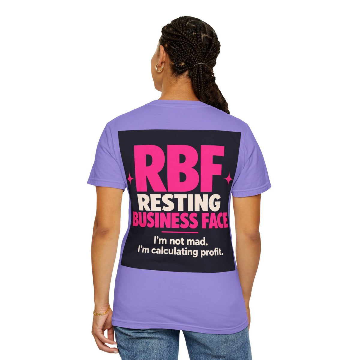RBF Resting Business Face T-Shirt — I'm Not Mad, I'm Calculating Profit