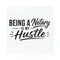 "Being a Notary is My Hustle" Black & White Notary Car Magnet