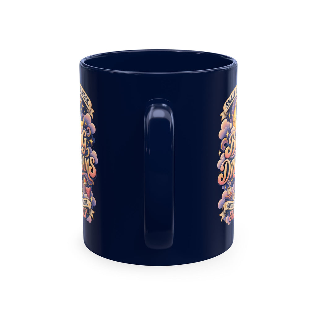 Small Business, Big Dreams & Questionable Sleep 11 oz Mug — Funny Entrepreneur Coffee Cup