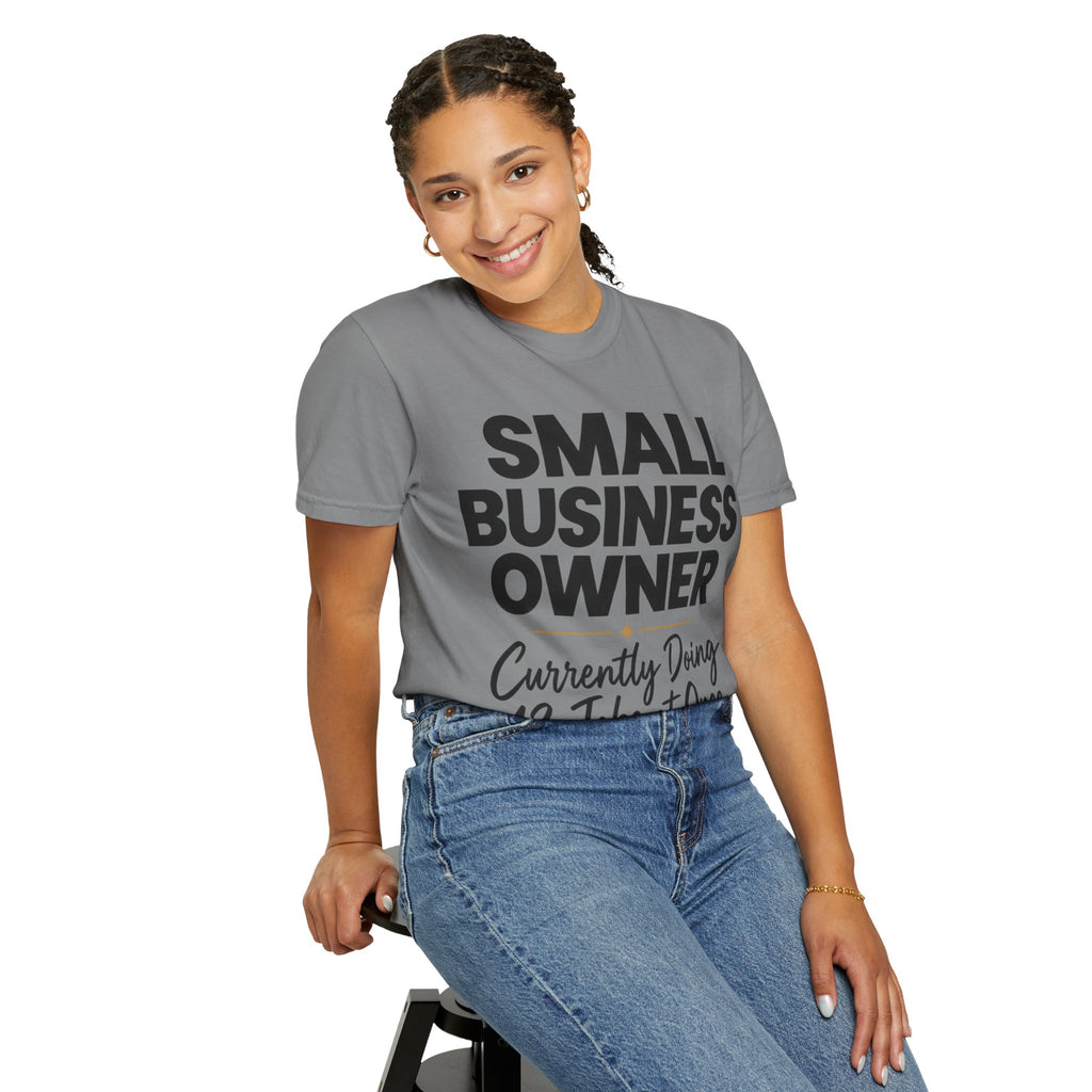 Small Business Owner T-Shirt | “Currently Doing 12 Jobs at Once” Funny Entrepreneur Tee