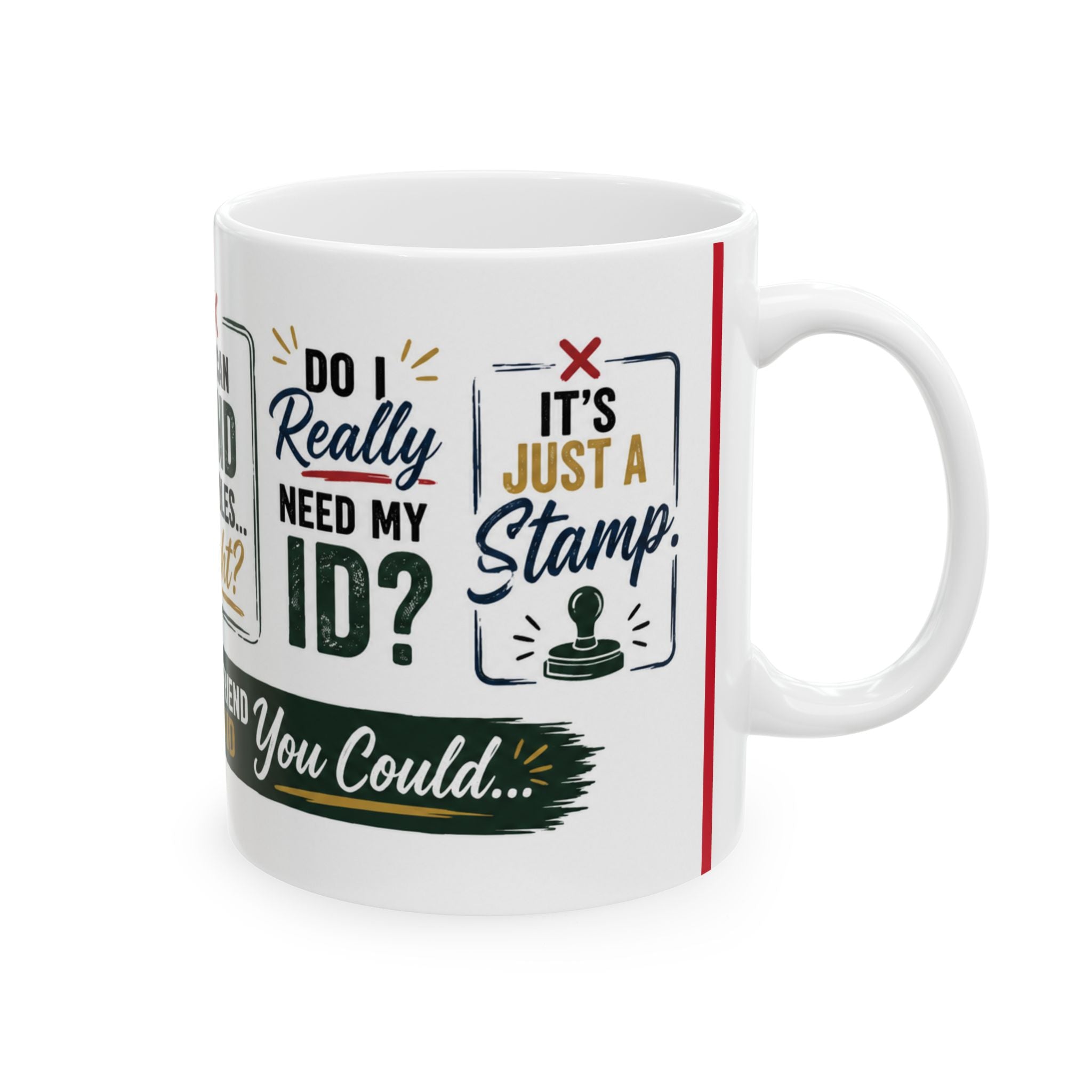 You Can Bend the Rules Right? — Funny Novelty Ceramic Coffee Mug (11oz/15oz)