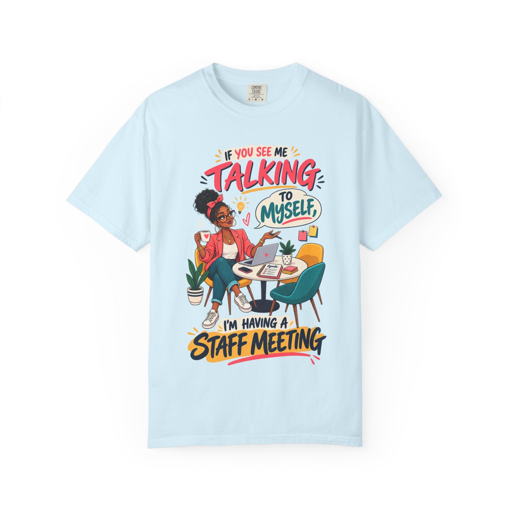 Funny Small Business Owner T-Shirt — “If You See Me Talking to Myself” Staff Meeting Graphic Tee