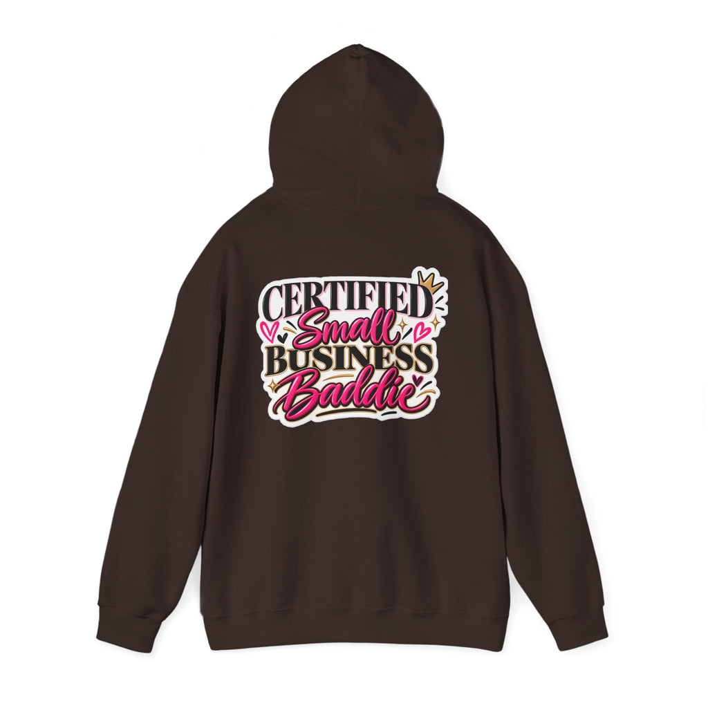 Certified Small Business Baddie Hoodie — Bold Women Entrepreneur Graphic Sweatshirt