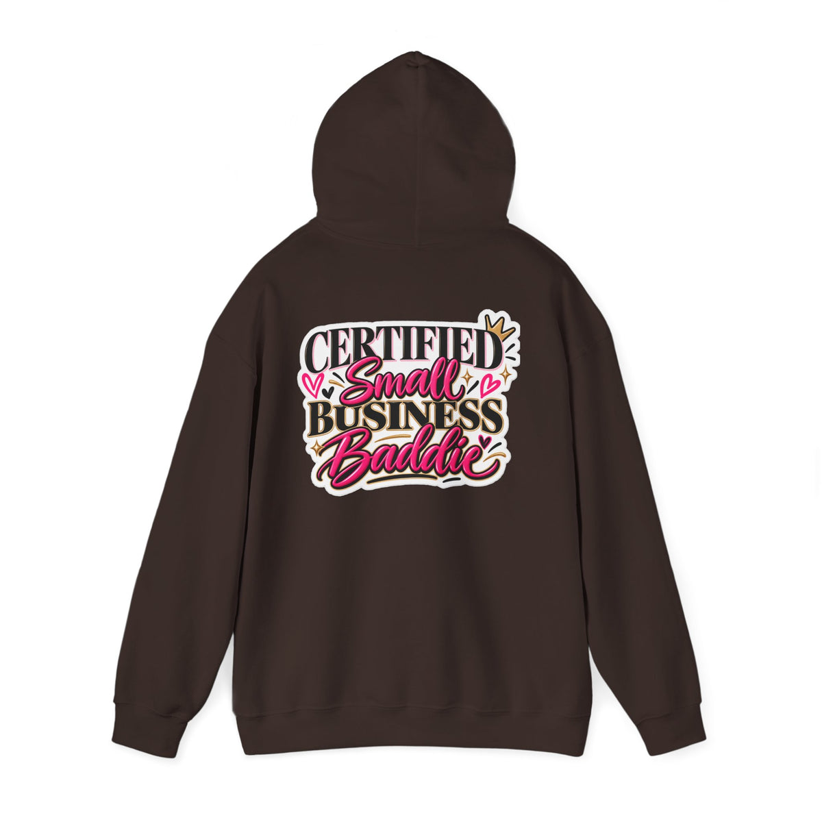 Certified Small Business Baddie Hoodie — Bold Women Entrepreneur Graphic Sweatshirt