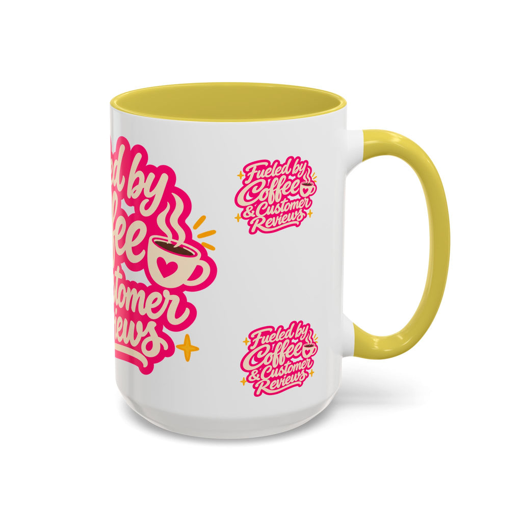 Fueled by Coffee & Customer Reviews Accent Mug — Small-Business Owner Coffee Cup