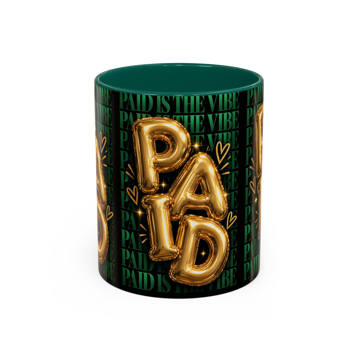 Paid Is the Vibe Mug — Gold Balloon Entrepreneur Accent Coffee Cup