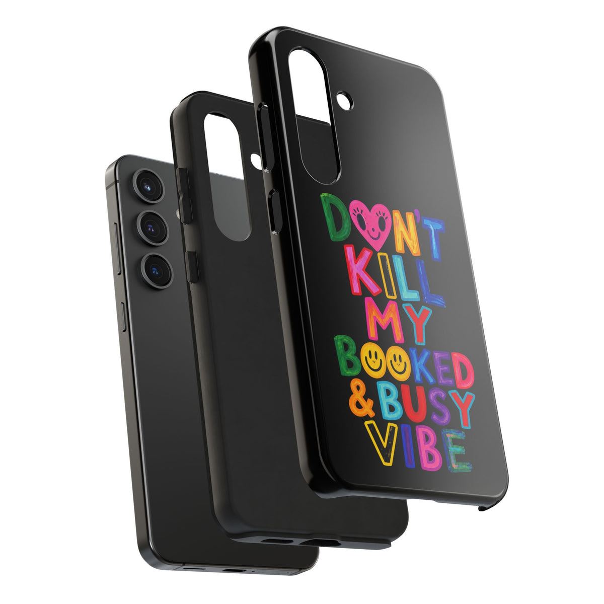 Tough Phone Case — “Don’t Kill My Booked & Busy Vibe” Colorful Protective Cover