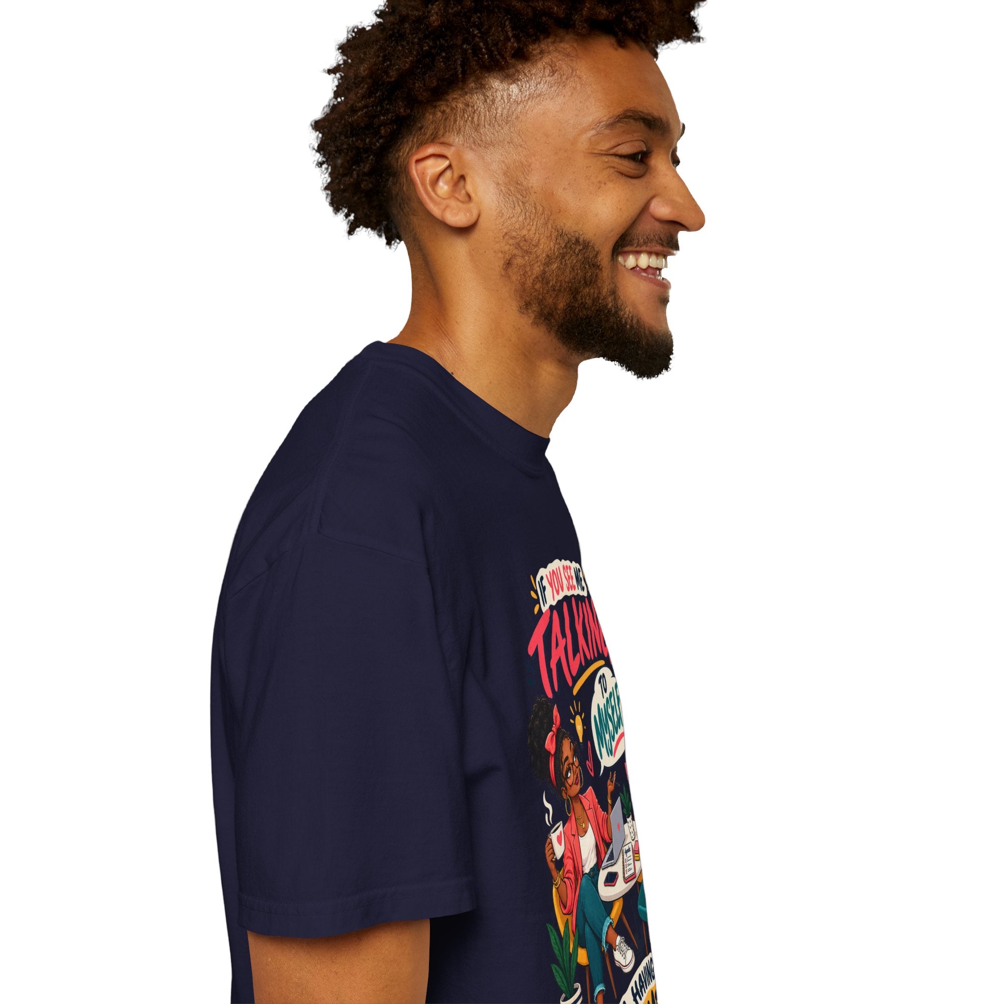 Funny Small Business Owner T-Shirt — “If You See Me Talking to Myself” Staff Meeting Graphic Tee