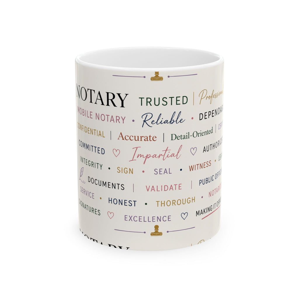 Notary Appreciation Mug | Words of Trust & Integrity Ceramic Coffee Mug | Gift for Notaries Public & Loan Signing Agents