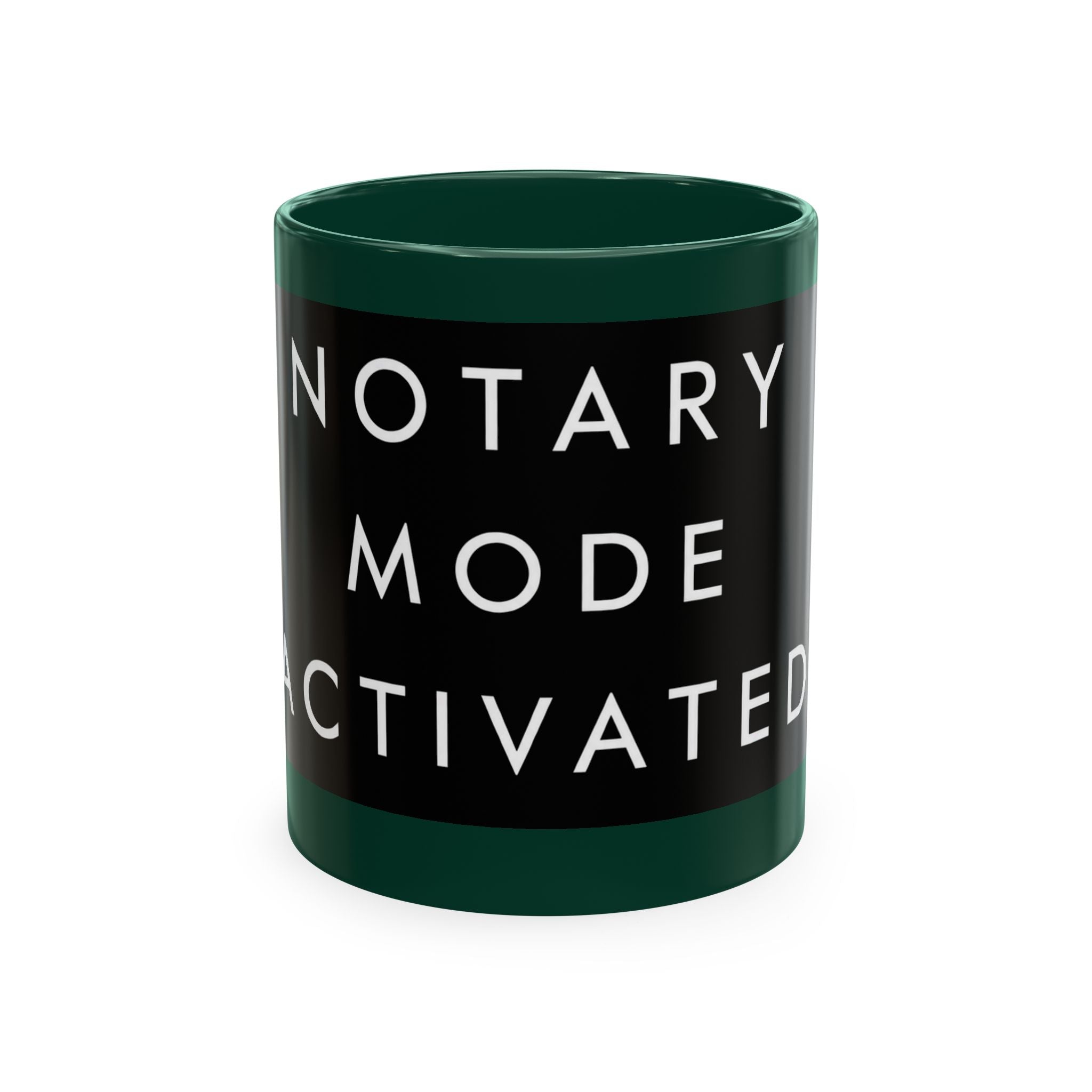 Notary Mode Activated Ceramic Mug — Funny Notary Gift, Office Coffee Cup