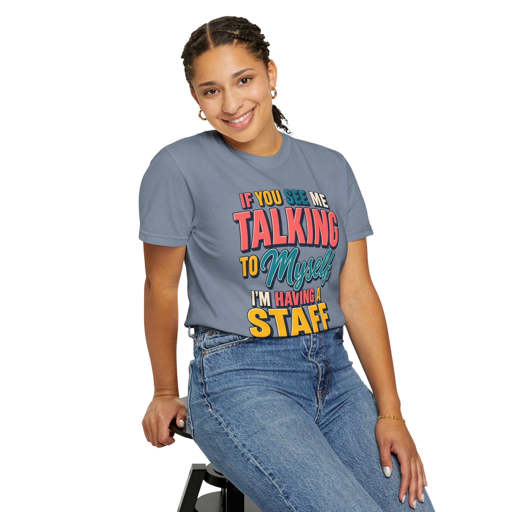 Funny Staff Meeting T-Shirt — “If You See Me Talking to Myself” Colorful Typography Graphic Tee