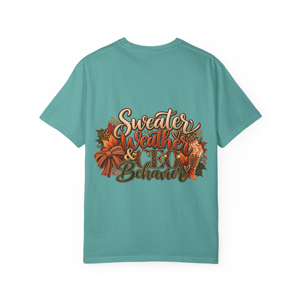 Sweater Weather & CEO Behavior T-Shirt