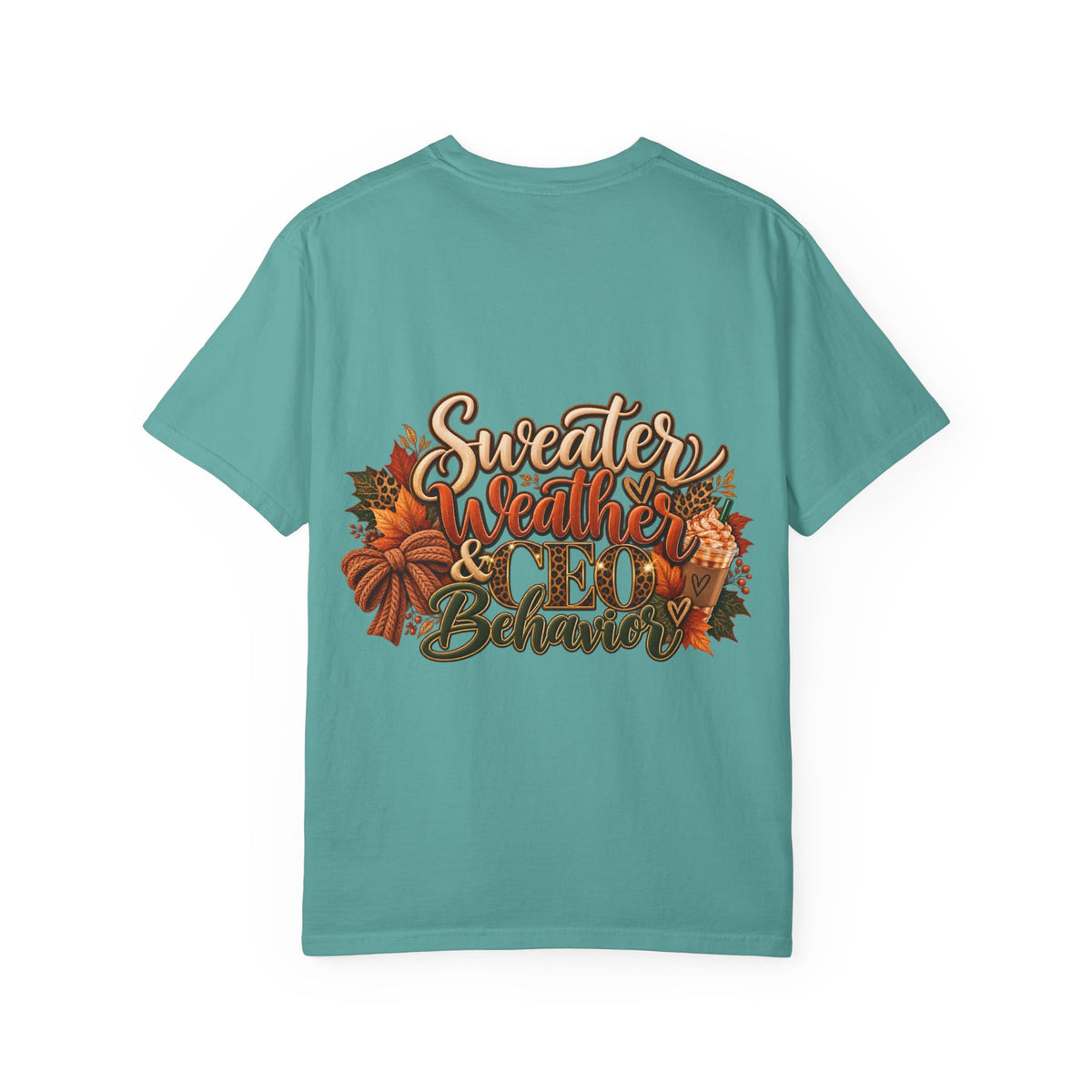 Sweater Weather & CEO Behavior T-Shirt