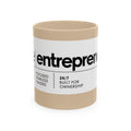 The Entrepreneur 24/7 Ceramic Mug — Focused, Fearless, Funded Business Owner Coffee Cup