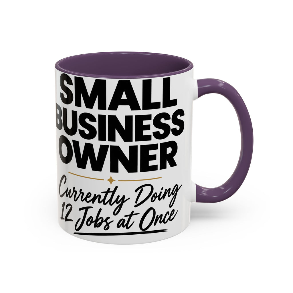 Small Business Owner Mug | “Currently Doing 12 Jobs at Once” Funny Entrepreneur Coffee Cup