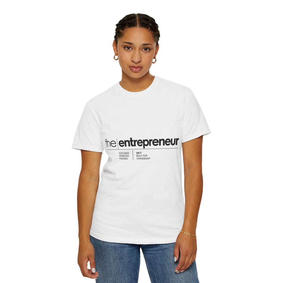 The Entrepreneur Garment-Dyed T-Shirt — Focused, Fearless, Funded Business Owner Tee