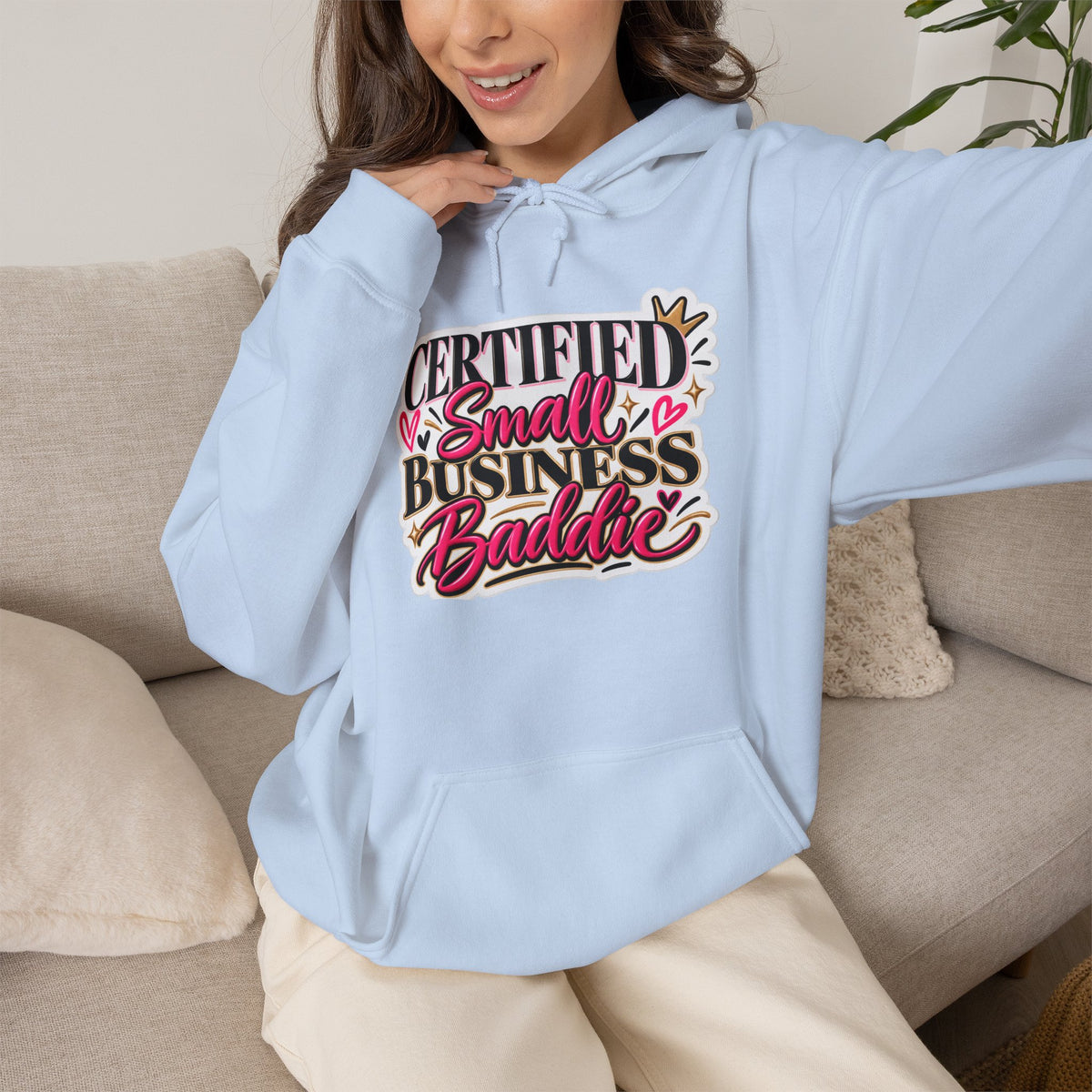 Certified Small Business Baddie Hoodie — Bold Women Entrepreneur Graphic Sweatshirt