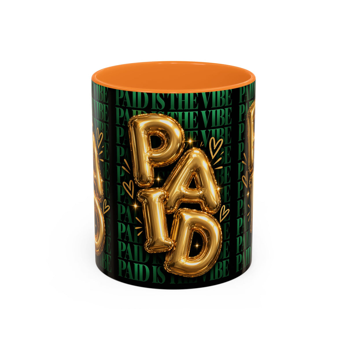 Paid Is the Vibe Mug — Gold Balloon Entrepreneur Accent Coffee Cup