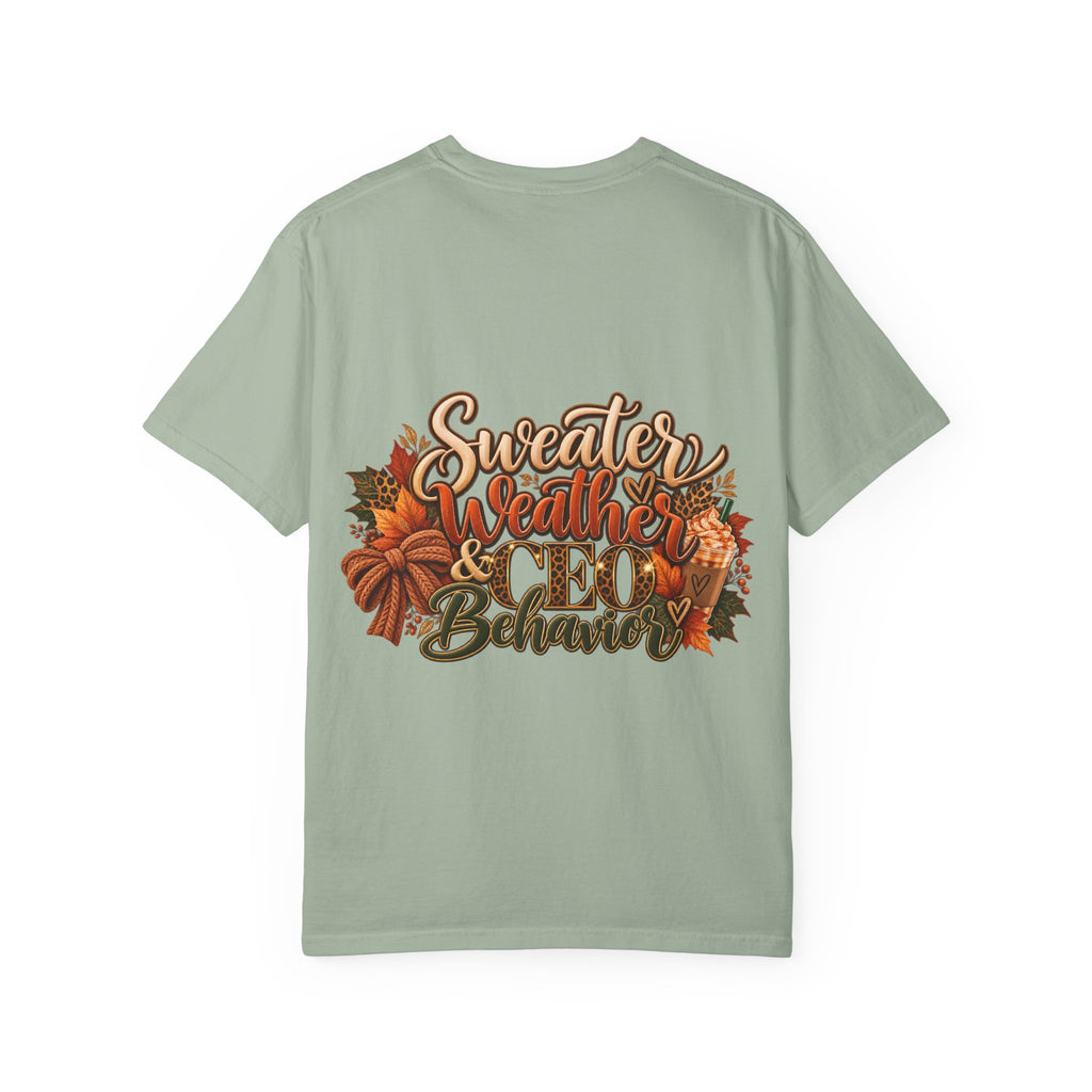 Sweater Weather & CEO Behavior T-Shirt