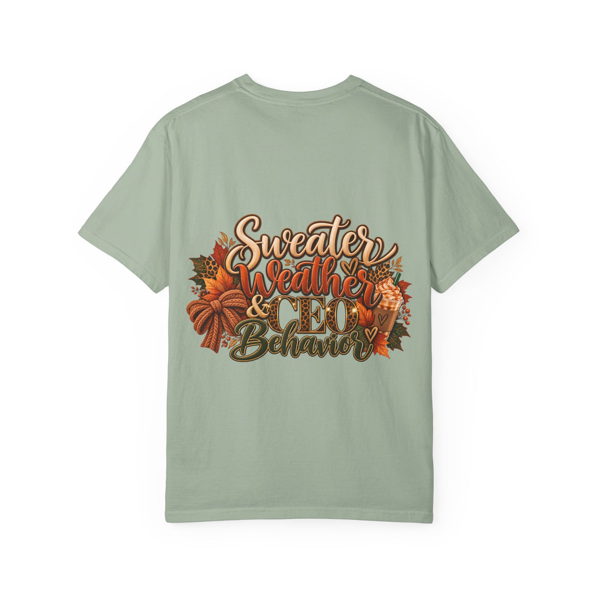 Sweater Weather & CEO Behavior T-Shirt