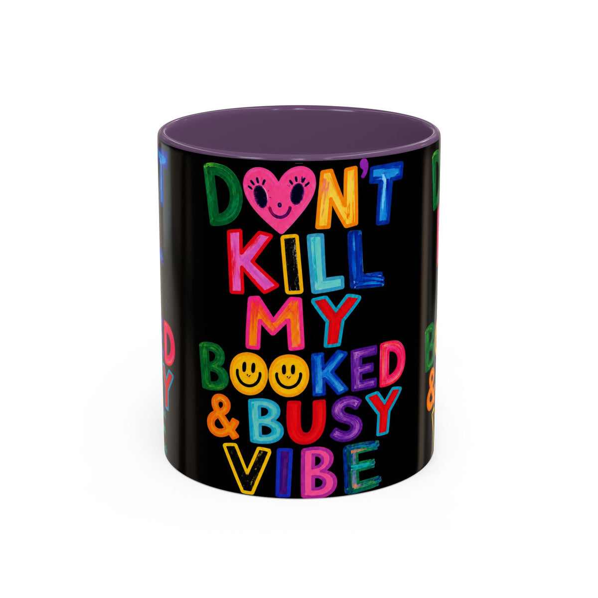 Don’t Kill My Booked & Busy Vibe Accent Coffee Mug