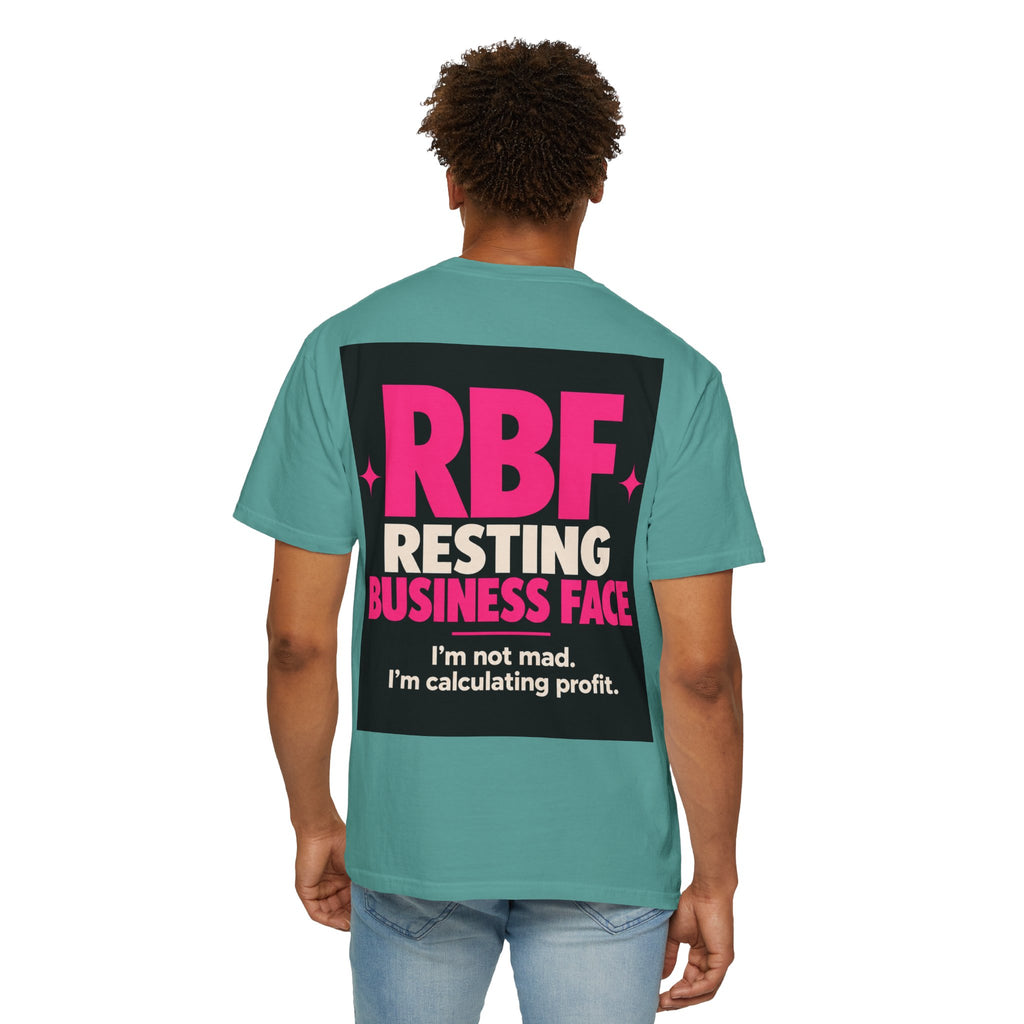 RBF Resting Business Face T-Shirt — I'm Not Mad, I'm Calculating Profit
