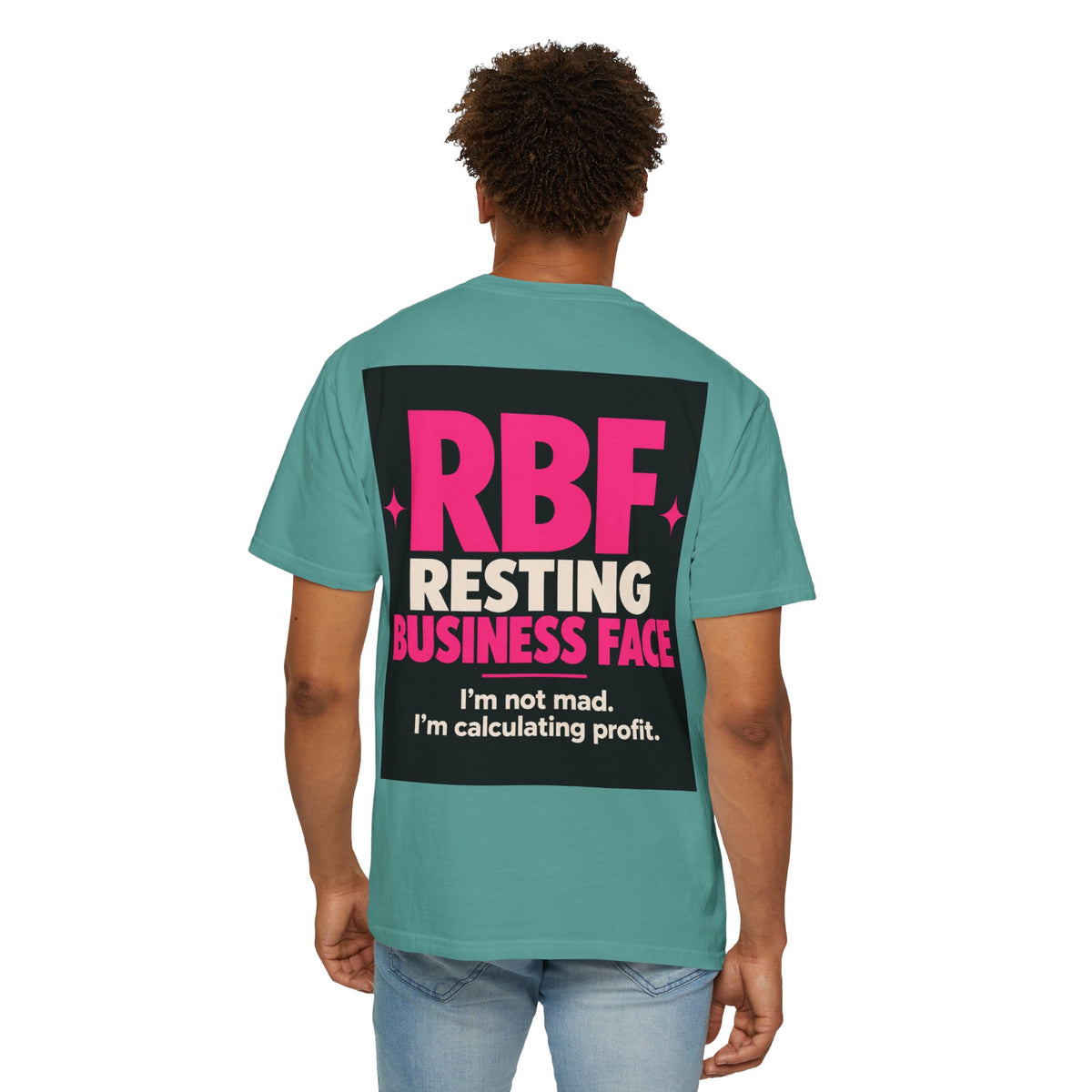 RBF Resting Business Face T-Shirt — I'm Not Mad, I'm Calculating Profit
